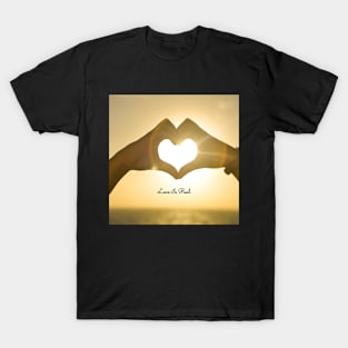 Love Is Real T-Shirt